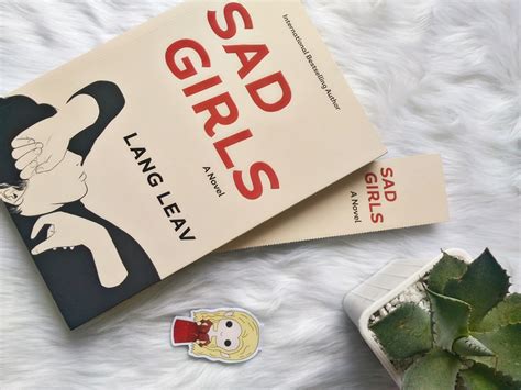 Read 1,225 reviews from the world's largest community for readers. Sad Girls by Lang Leav — The Random Bibliophile