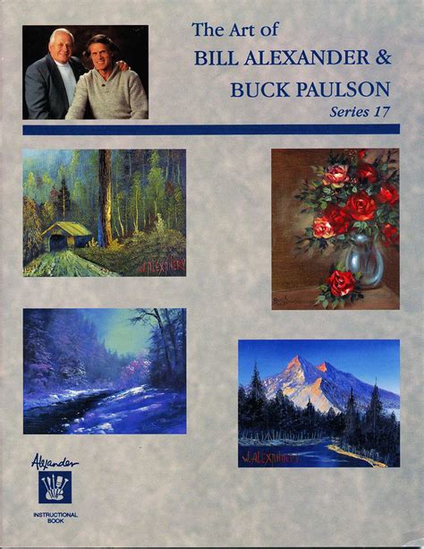 The Art Of Bill Alexander And Buck Paulson Series 17 Alexander Art Store