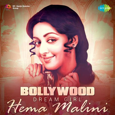 Bollywood Dream Girl Hema Malini Compilation By Various Artists Spotify