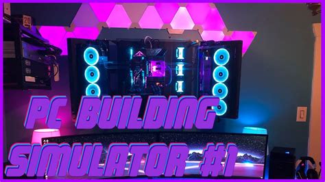 Pc Building Simulator 1 Youtube