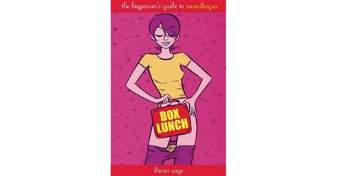 Box Lunch The Layperson S Guide To Cunnilingus By Diana Cage