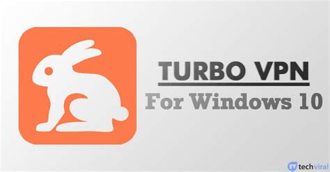 Turbo Vpn For Pc How To Use The Vpn On Windows