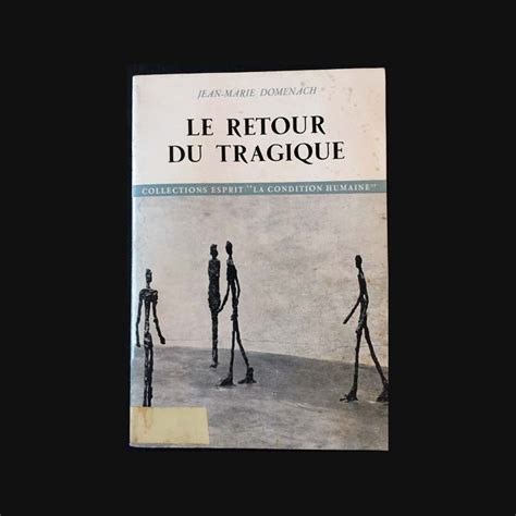 Le Retour Du Tragique De Jean Marie Domenach Aux éditions Du Seuil