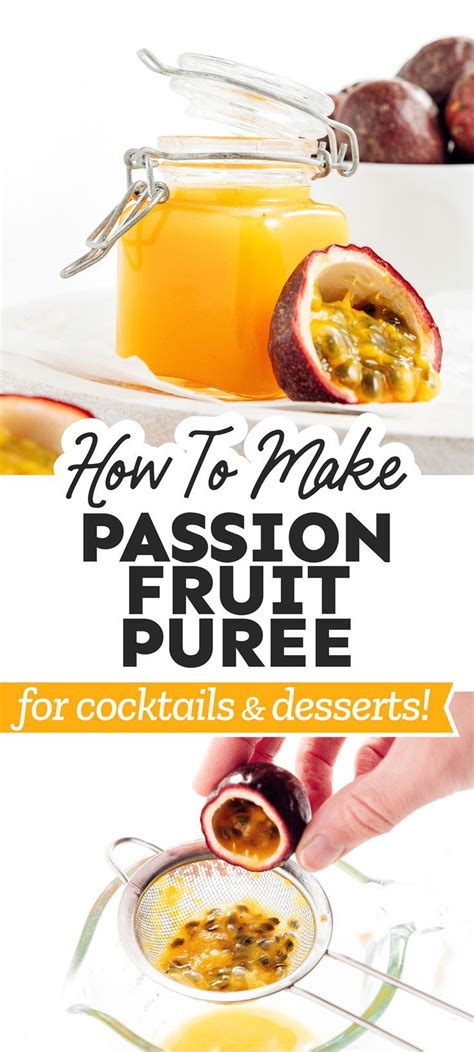 10 Minute Diy Passion Fruit Puree Recipe Passion Fruit Fruit Puree