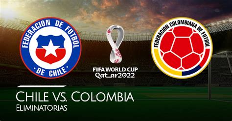 ¿dónde ver en vivo por streaming a chile vs bolivia por las eliminatorias a qatar 2022? EN VIVO Chile vs. Colombia ONLINE Canales Chilevisión y CDF