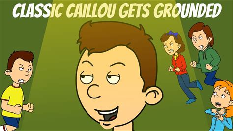 Classic Caillou Gets Grounded Season 3 Compilation Series 2023