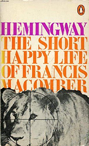 The Short Happy Life Of Francis Macomber And Other Stories Modern Classics Ernest Hemingway