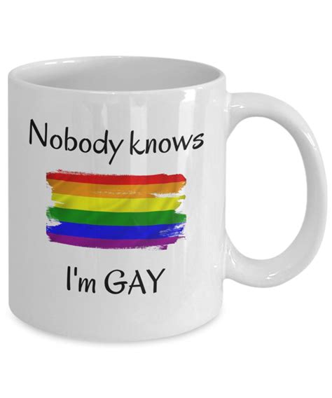 Gay Coffee Mug Lgbt Outing Nobody Knows Im Gay Etsy