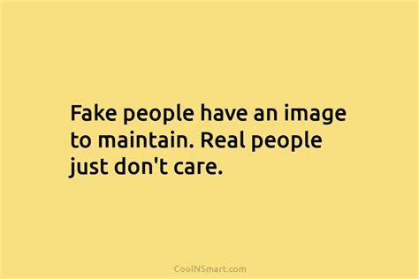 Quote Fake People Have An Image To Maintain Coolnsmart