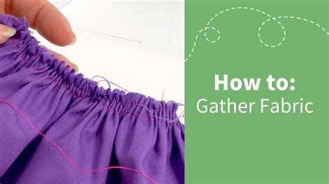 How To Gather Fabric For Beginners Youtube