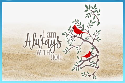 The full quote is life is what you make it. I Am Always With You Cardinal Quote SVG (184110) | SVGs | Design Bundles