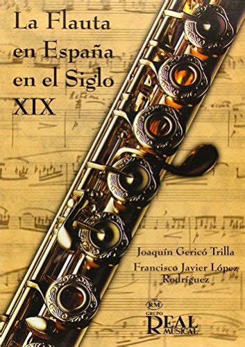 La Flauta En España En El Siglo Xix By Gerico Trillajoaquinlopez
