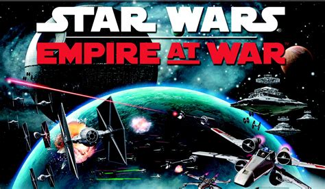 Star Wars Empire At War Game Free Download Full Version