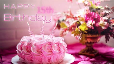 Best Happy 15th Birthday Wishes And Images Greeting Wishes And Cards