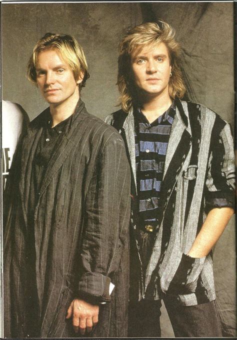 Sting And Simon Lebon Two Of My Biggest Crushes In The 80s That Hair