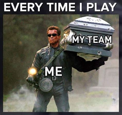 My Team Funny Gaming Memes Funny Games Gaming Memes