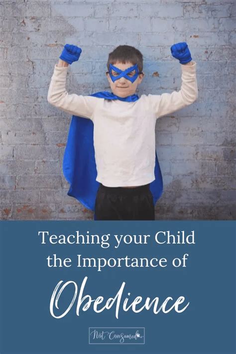 Teaching Your Child The Importance Of Obedience Why And How