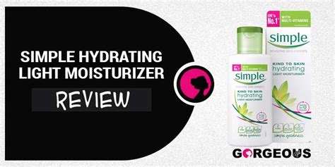Simple Hydrating Moisturizer Review Is It Really Effective