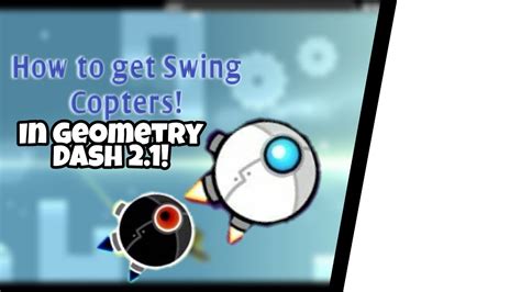 How To Get The Swing Copter In Geometry Dash 2 1 New Updated Version Available Youtube