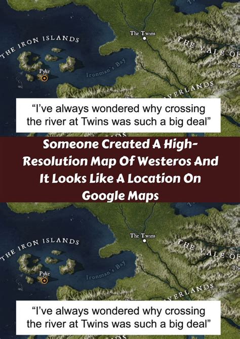 Someone Created A High Resolution Map Of Westeros And It Looks Like A