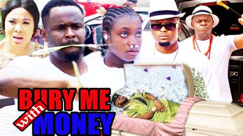 Bury Me With Money Final Part New Movie Zubby Michael And Ifedi Sharon