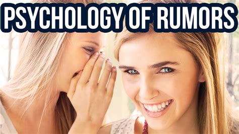 Psychology Of Rumors 6 Reasons Rumors Spread Youtube