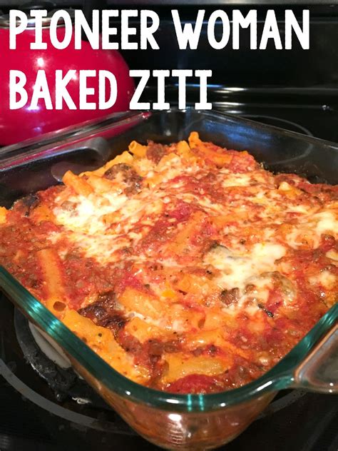 Live And Learn From The Kitchen Pioneer Woman Baked Ziti
