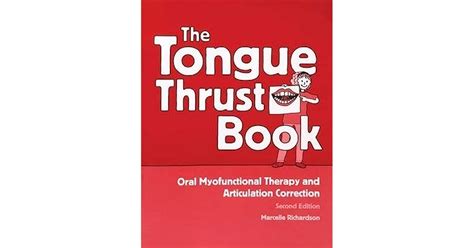 Tongue Thrust Book Oral Myofunctional Therapy And Articulation Correction By Marcelle Richardson