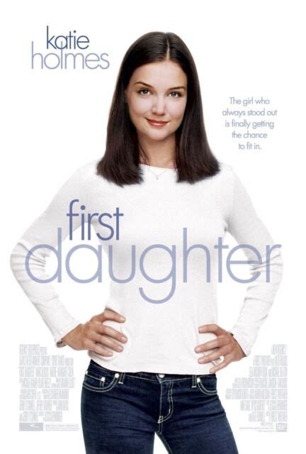 First Daughter Movie Poster 27x40 Ds Katie Holmes Marc Blucas Michael