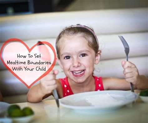 Setting Mealtime Boundaries For Your Child