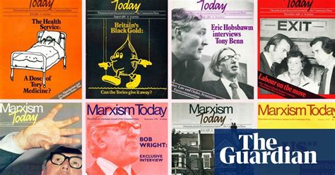Marxism Today The Forgotten Visionaries Whose Ideas Could Save Labour