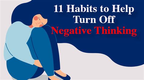 11 Habits To Help Turn Off Negative Thinking Womenworking