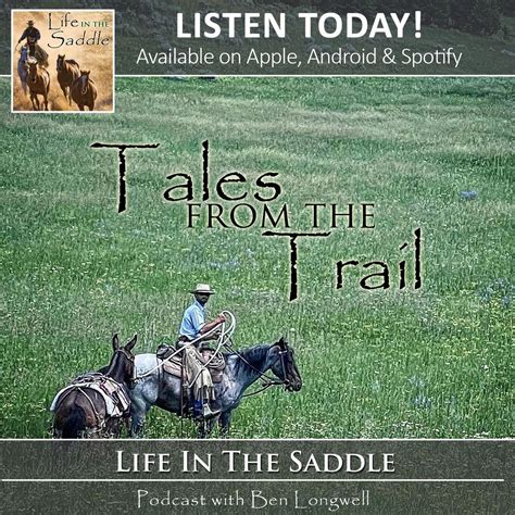 Episode 30 Tales From The Trail Seidel Saddlery Life In The Saddle