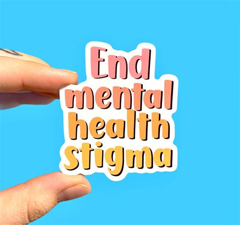 End Mental Health Stigma Pack Of 3 Or 5 Stickers Radical Buttons