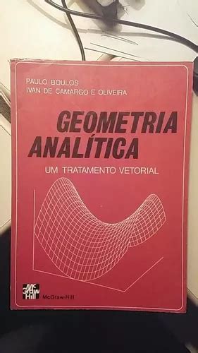 Geometria Anal Tica Um Tratamento Vetorial Paulo Boulos Mercadolivre
