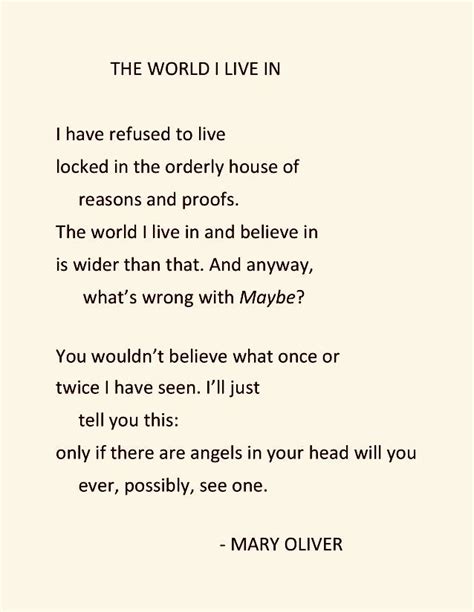 Mary Oliver The World I Live In Mary Oliver Poems Literary Quotes
