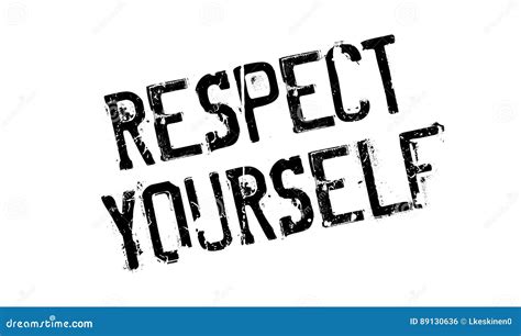 Respect Yourself Rubber Stamp Stock Vector Illustration Of