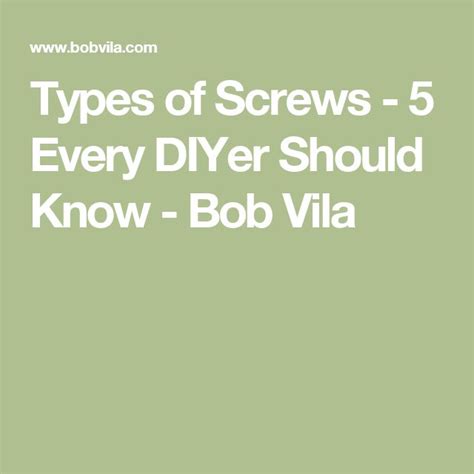 5 Types Of Screws Every Diyer Should Know Wood Working For Beginners