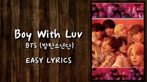 Bts 방탄소년단 Boy With Luv Easy Lyrics Youtube