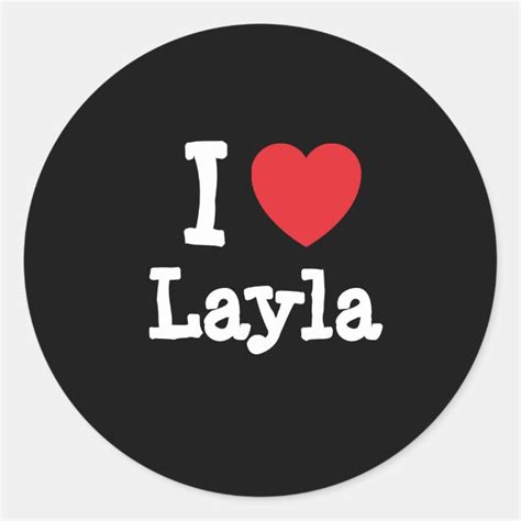 I Love Layla Heart T Shirt Classic Round Sticker Zazzle