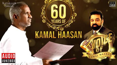 Voice Of Kamal Haasan Jukebox Celebrating 60 Years Of Kamal Haasan