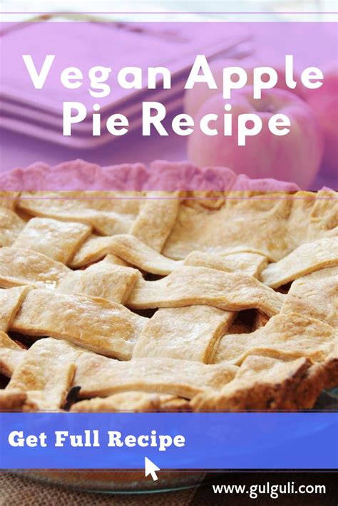 Looking For Vegan Apple Pie Recipe Click Here To Get It