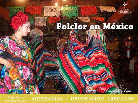Folclor En México Casa Mejicú