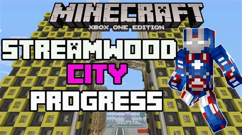 Minecraft Xbox One Streamwood City Progress Youtube
