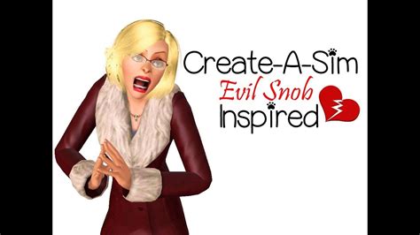 The Sims 3 Create A Sim Evil Snob Youtube