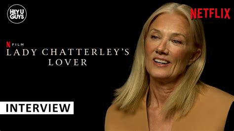 Lady Chatterley S Lover Joely Richardson Returning To The Story Ken