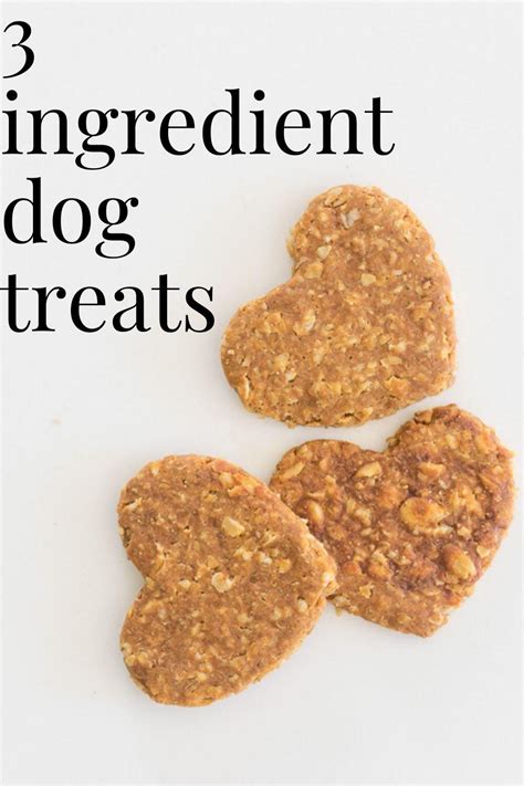 3 Ingredient Dog Treats Recipe 3 Ingredient Dog Treats Dog Biscuit
