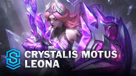 Crystalis Motus Leona Skin Spotlight League Of Legends Youtube