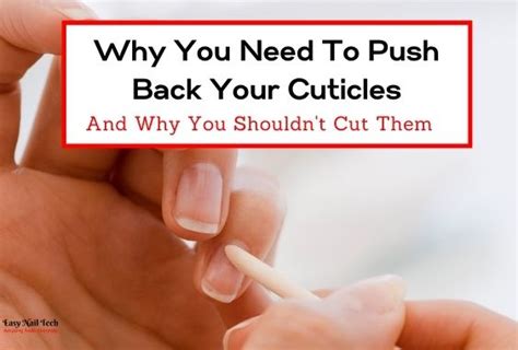 5 Reasons Why You Need To Push Back Your Cuticles Easy Nail Tech