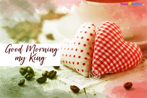 I love you my king quotes for my husband. Good Morning My King Quotes and Images